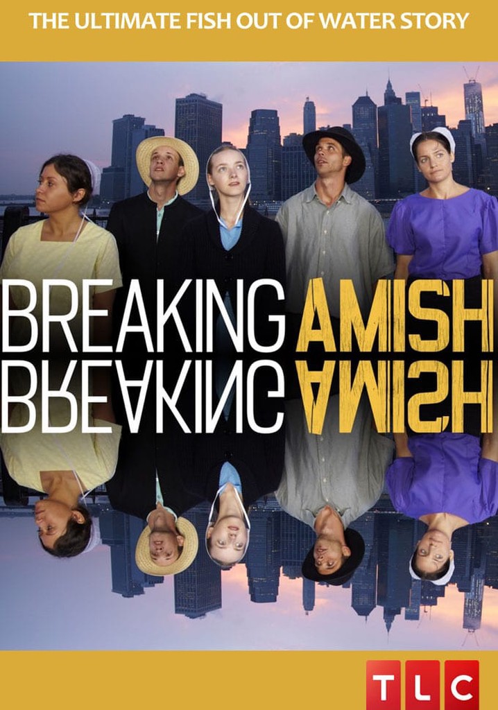 Breaking Amish streaming tv show online